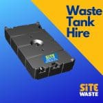 Waste Tank Hire