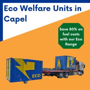 eco welfare unit hire Capel Surrey
