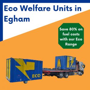 welfare unit hire in Egham Surrey