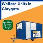 welfare unit hire in Claygate Surrey