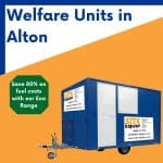 welfare unit hire in Alton Hampshire