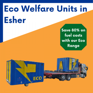 Eco Welfare unit hire in Esher, Surrey
