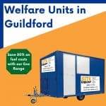 Welfare unit in Guildford, Surrey