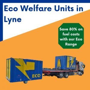 Eco Welfare unit hire in Lyne Surrey