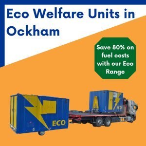 Eco Welfare unit hire in Ockham, Surrey