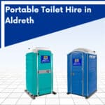 Portable Toilet Hire Aldreth, Cambridgeshire