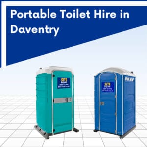 Portable Toilet Hire Daventry, Northamptonshire
