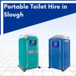 Portable Toilet Hire Slough, Berkshire
