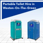 Portable Toilet Hire Weston-On-The-Green, Oxfordshire