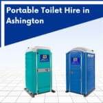 Portable Toilet Hire in Ashington, West Sussex
