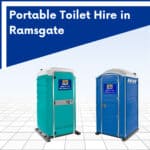 Portable Toilet Hire in Ramsgate, Kent