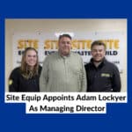 Site Equip Appoints Adam Lockyer As Managing Director